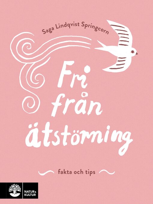 Titeldetaljer för Fri från ätstörning av Saga Lindqvist Springcorn - Tillgänglig